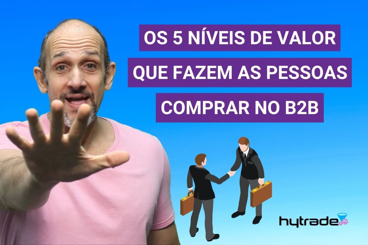 Video 10 – Os 5 niveis de valor que fazem as pessoas comprar no B2B – 1623 × 1080 Os 5 níveis de valor que fazem as pessoas comprar no B2B